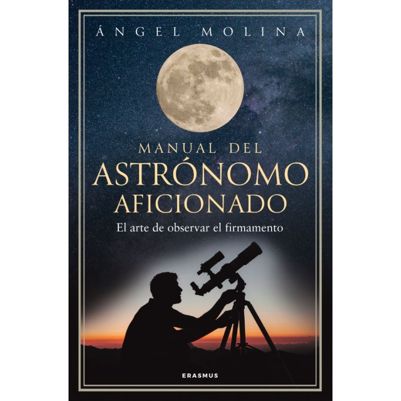 O manual do astrónomo amador. A arte...